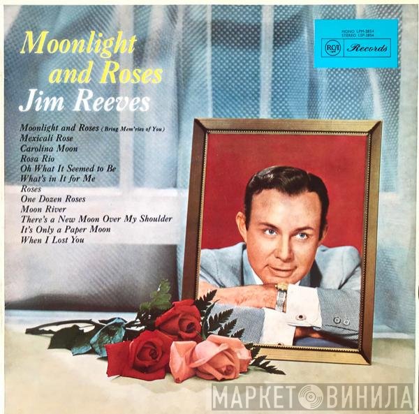Jim Reeves  - Moonlight And Roses