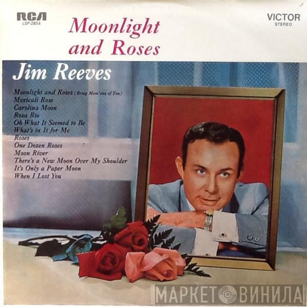 Jim Reeves  - Moonlight And Roses