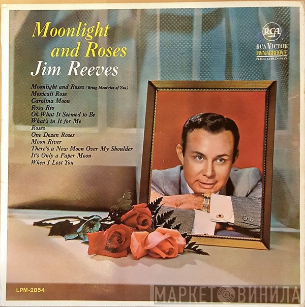Jim Reeves  - Moonlight And Roses