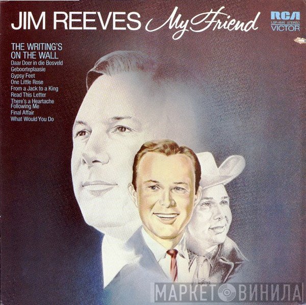 Jim Reeves  - My Friend