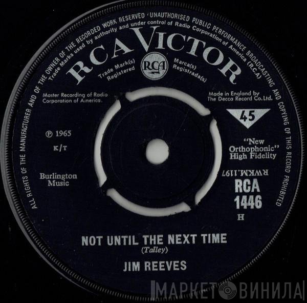 Jim Reeves - Not Until The Next Time