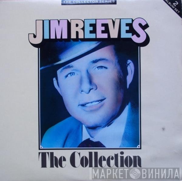 Jim Reeves  - The Collection