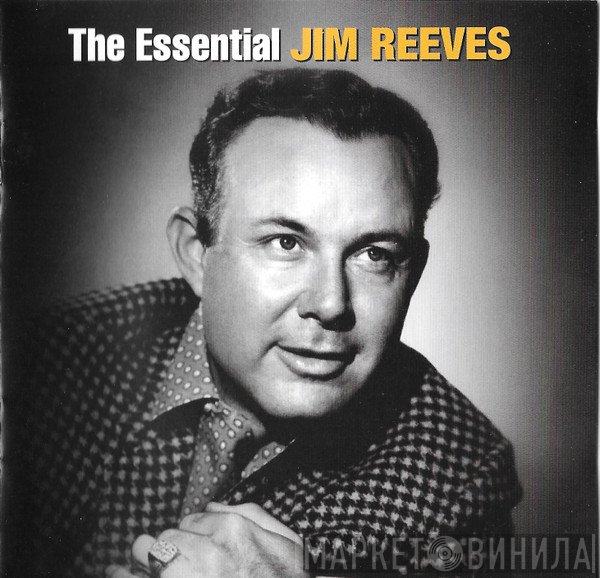 Jim Reeves  - The Essential Jim Reeves
