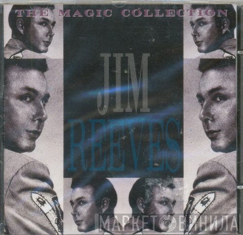 Jim Reeves  - The Magic Collection