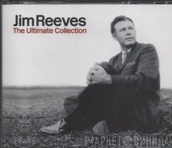 Jim Reeves  - The Ultimate Collection