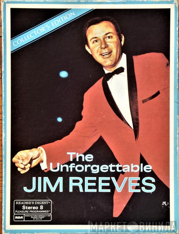 Jim Reeves  - The Unforgettable Jim Reeves