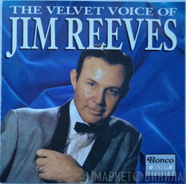 Jim Reeves - The Velvet Voice Of Jim Reeves