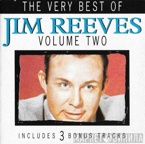 Jim Reeves - The Very Best Of Jim Reeves Volume Two