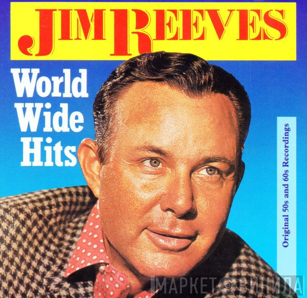 Jim Reeves - World Wide Hits
