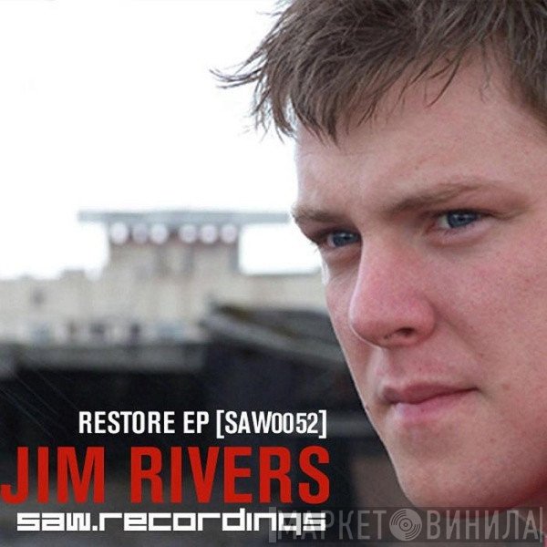Jim Rivers  - Restore EP