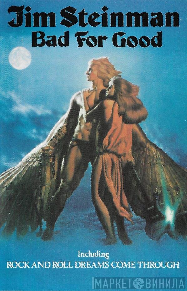 Jim Steinman - Bad For Good