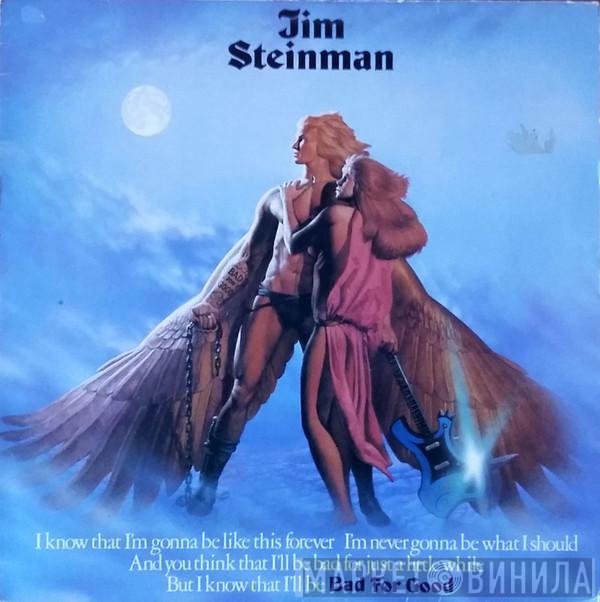 Jim Steinman  - Bad For Good