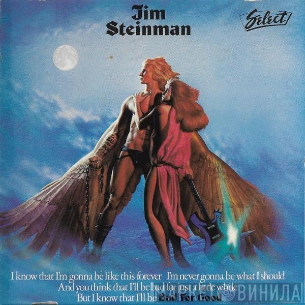 Jim Steinman  - Bad For Good