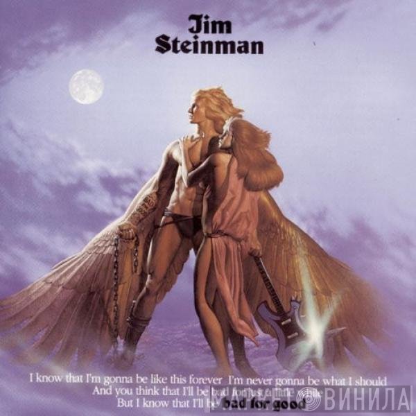 Jim Steinman  - Bad For Good