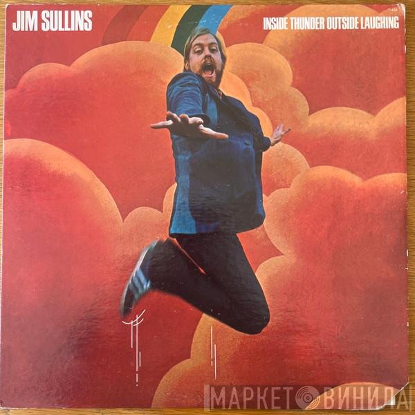 Jim Sullins - Inside Thunder Outside Laughing