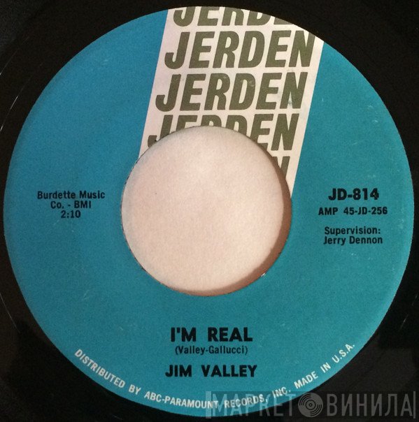 Jim Valley - I'm Real / There Is Love