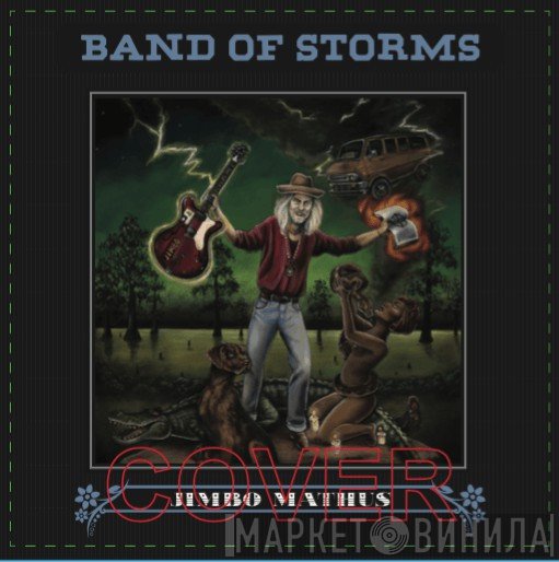Jimbo Mathus - Band Of Storms