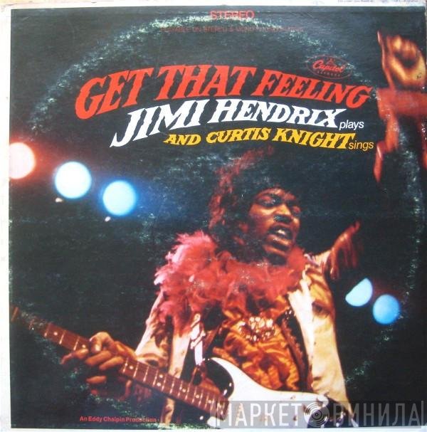 Jimi Hendrix And Curtis Knight  - Get That Feeling