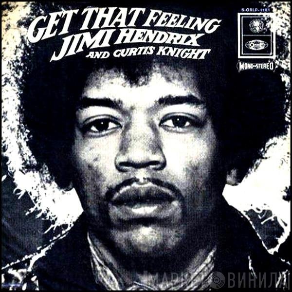 Jimi Hendrix And Curtis Knight  - Get That Feeling