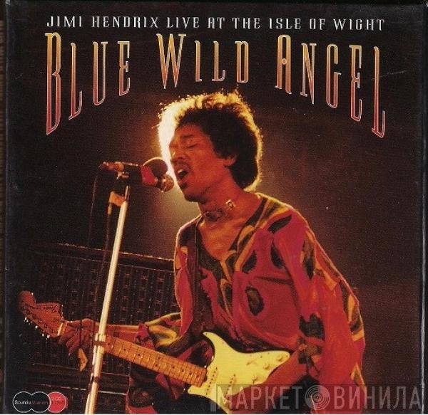 Jimi Hendrix - Blue Wild Angel: Jimi Hendrix Live At The Isle Of Wight