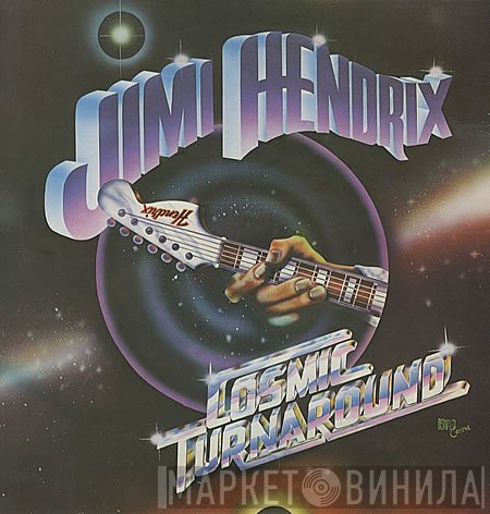 Jimi Hendrix - Cosmic Turnaround