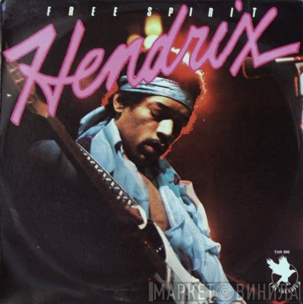 Jimi Hendrix  - Free Spirit