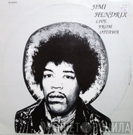 Jimi Hendrix  - Live From Ottawa