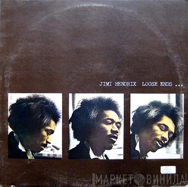 Jimi Hendrix  - Loose Ends …
