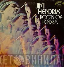 Jimi Hendrix  - Roots Of Hendrix