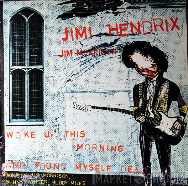 Jimi Hendrix - Woke Up This Morning And Found Myself Dead