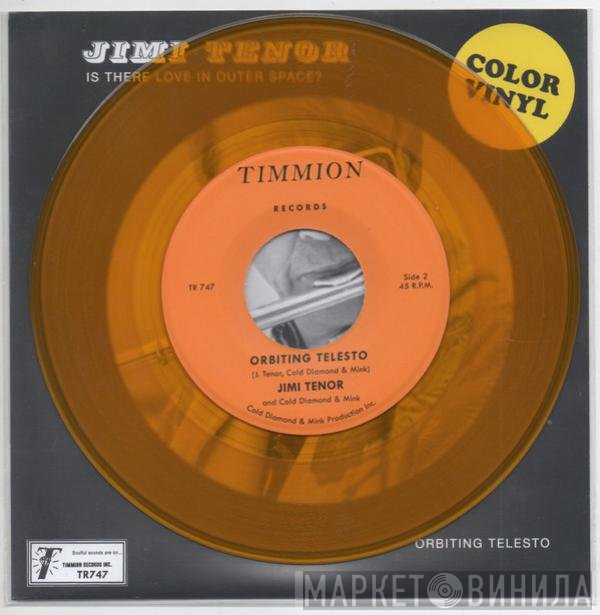 Jimi Tenor, Cold Diamond & Mink - Is There Love In Outer Space? / Orbiting Telesto