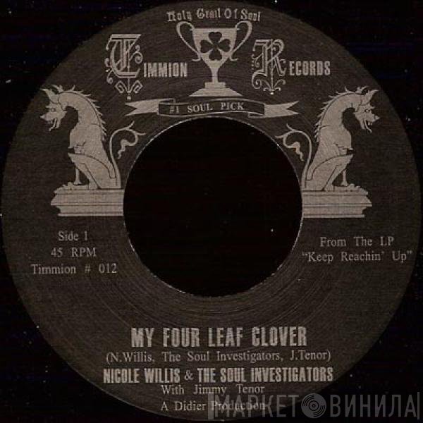Jimi Tenor, Nicole Willis, The Soul Investigators - My Four Leaf Clover / Holdin' On