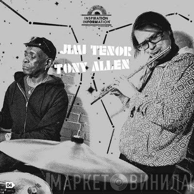 Jimi Tenor / Tony Allen  - Inspiration Information