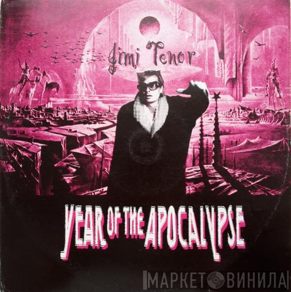 Jimi Tenor - Year Of The Apocalypse