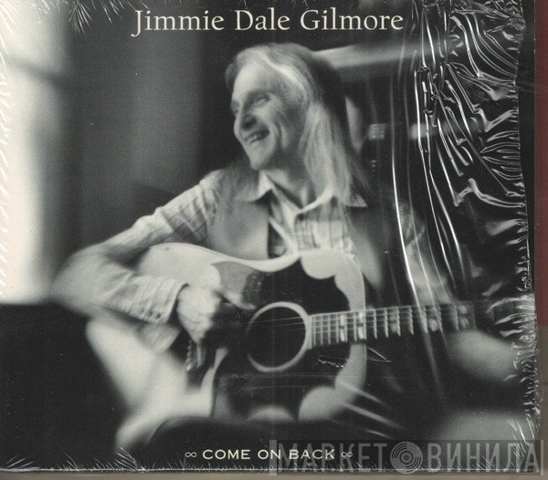 Jimmie Dale Gilmore - Come On Back
