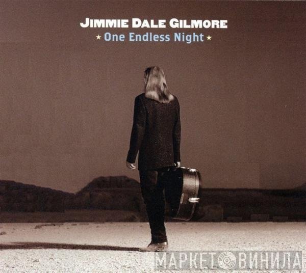 Jimmie Dale Gilmore - One Endless Night