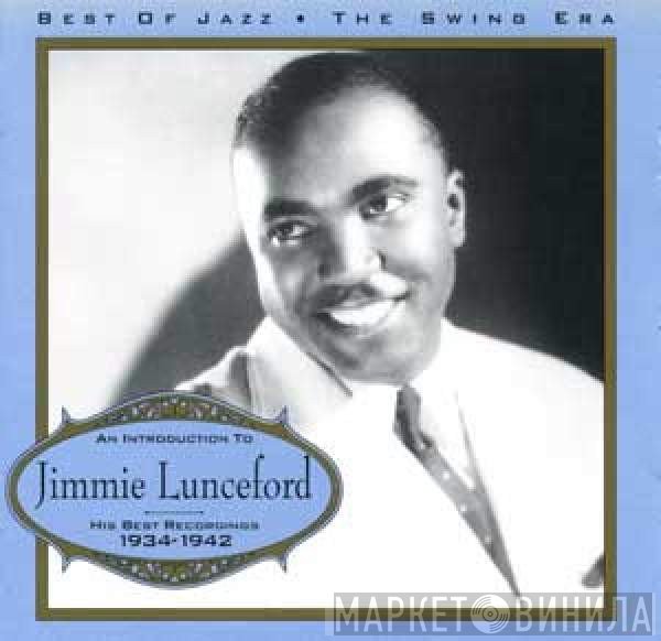 Jimmie Lunceford - An Introduction To Jimmie Lunceford - His Best recordings 1934-1942