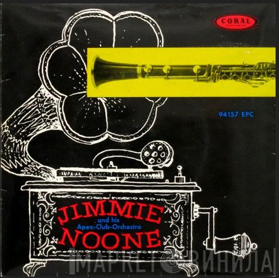 Jimmie Noone's Apex Club Orchestra, Earl Hines - Jimmie Noone And His Apex Club Orchestra