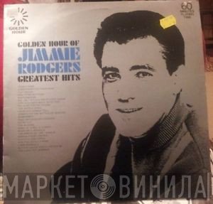 Jimmie Rodgers  - Golden Hour Of Jimmie Rodgers