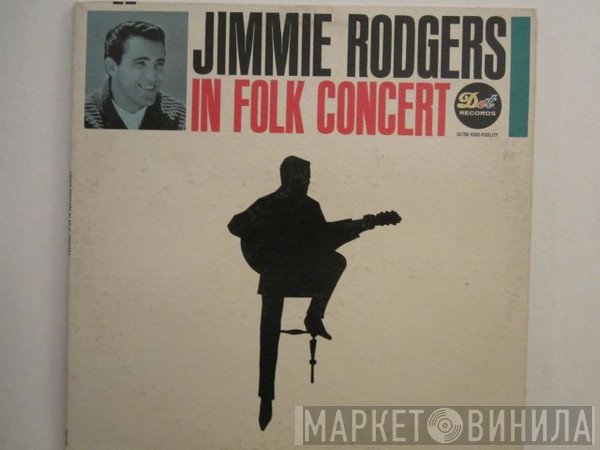 Jimmie Rodgers   - Jimmie Rodgers In Folk Concert