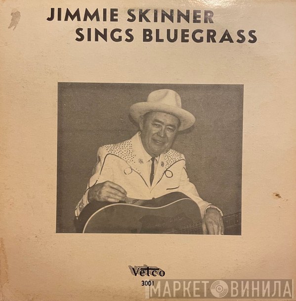 Jimmie Skinner - Sings Bluegrass