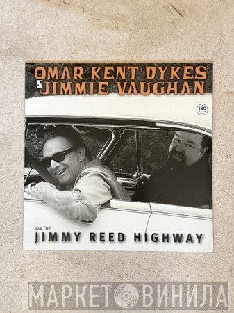 Jimmie Vaughan, Omar Dykes - On The Jimmy Reed Highway