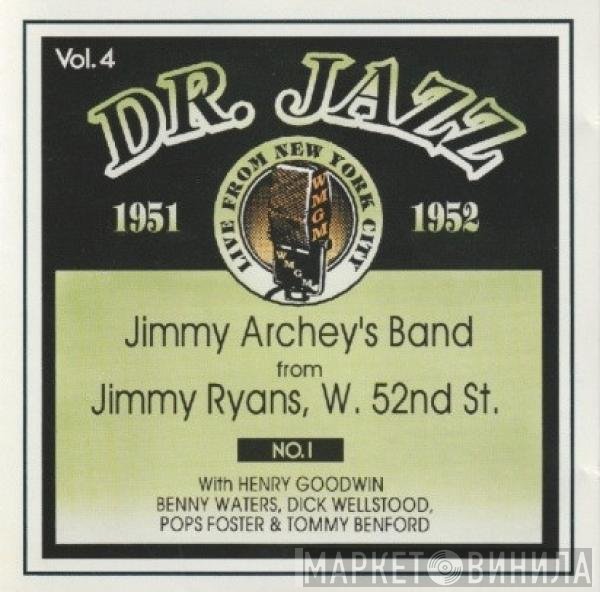 Jimmy Archey's Band - Jimmy Archey's Band From Jimmy Ryans, W. 52nd St. No. 1. 1951-1952.