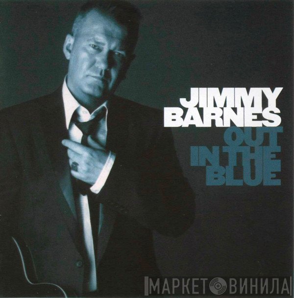 Jimmy Barnes  - Out In The Blue
