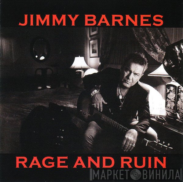 Jimmy Barnes  - Rage And Ruin
