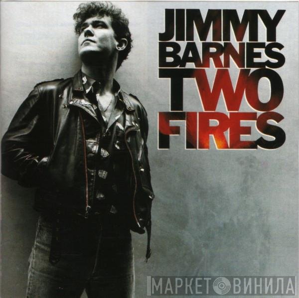 Jimmy Barnes  - Two Fires