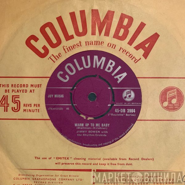 Jimmy Bowen, The Rhythm Orchids - Warm Up To Me Baby / I Trusted You