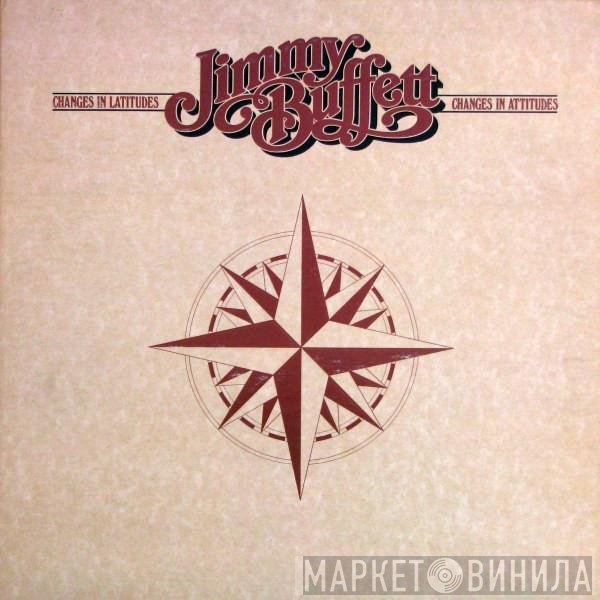 Jimmy Buffett  - Changes In Latitudes Changes In Attitudes