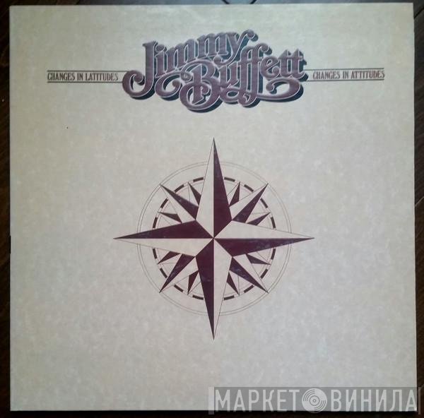 Jimmy Buffett  - Changes In Latitudes, Changes In Attitudes