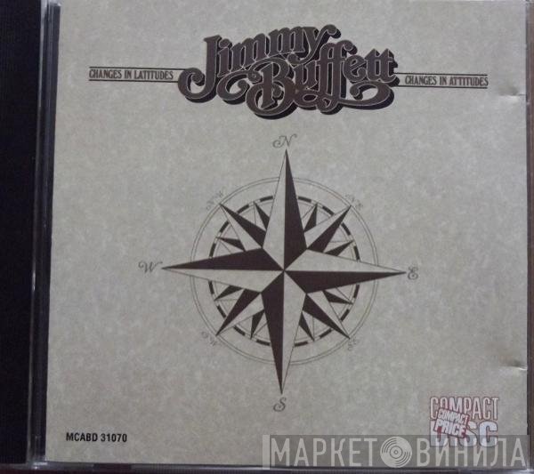 Jimmy Buffett  - Changes In Latitudes, Changes In Attitudes